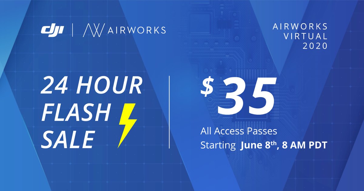 24 Hour Flash sale! All-Access passes to AirWorks Virtual 2020 for only $35 starting June 8th!