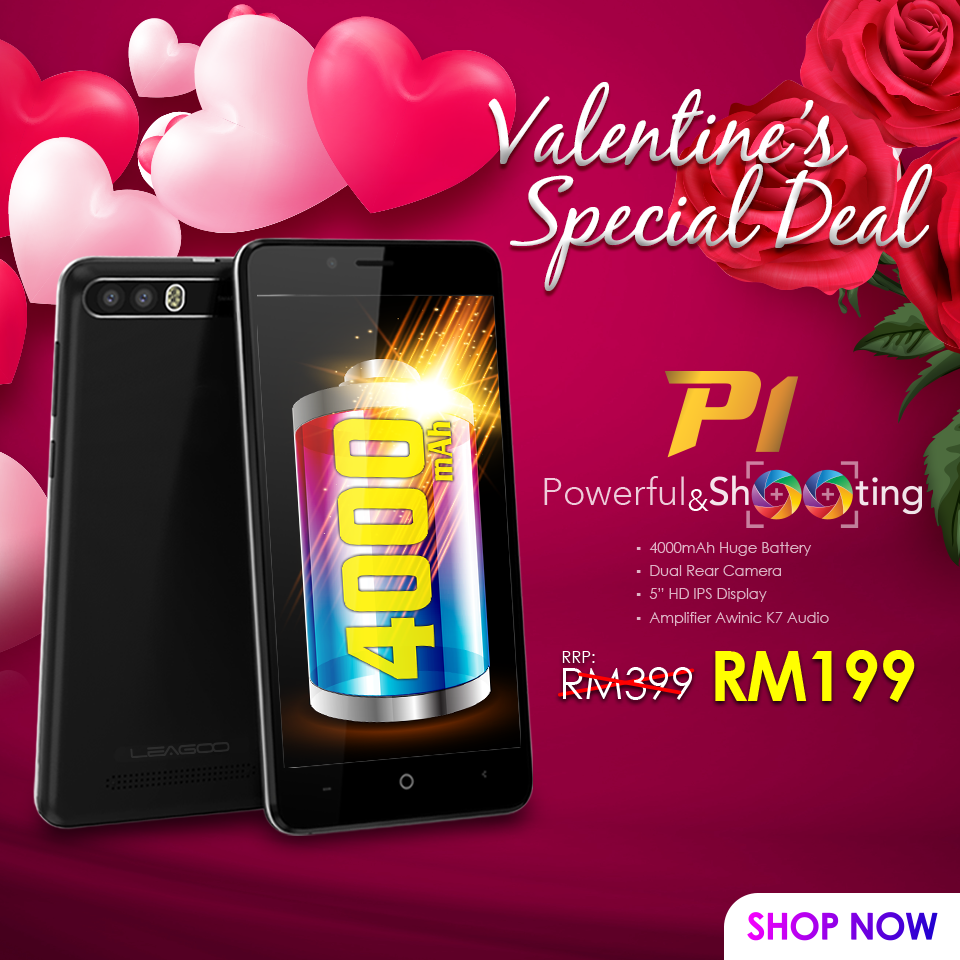 🔥VALENTINE’S SPECIAL DEAL🔥 LEAGOO P1 NORMAL PRICE RM499, NOW U WILL GET ONLY AT 