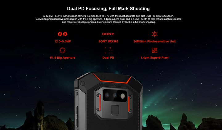 Dual PD Focusing, Full Mark Shooting——A 12.0 MP SONY IMX:363 rear camera is embedded to S70 with the most accurate and fast Dual PD auto-focus tech.