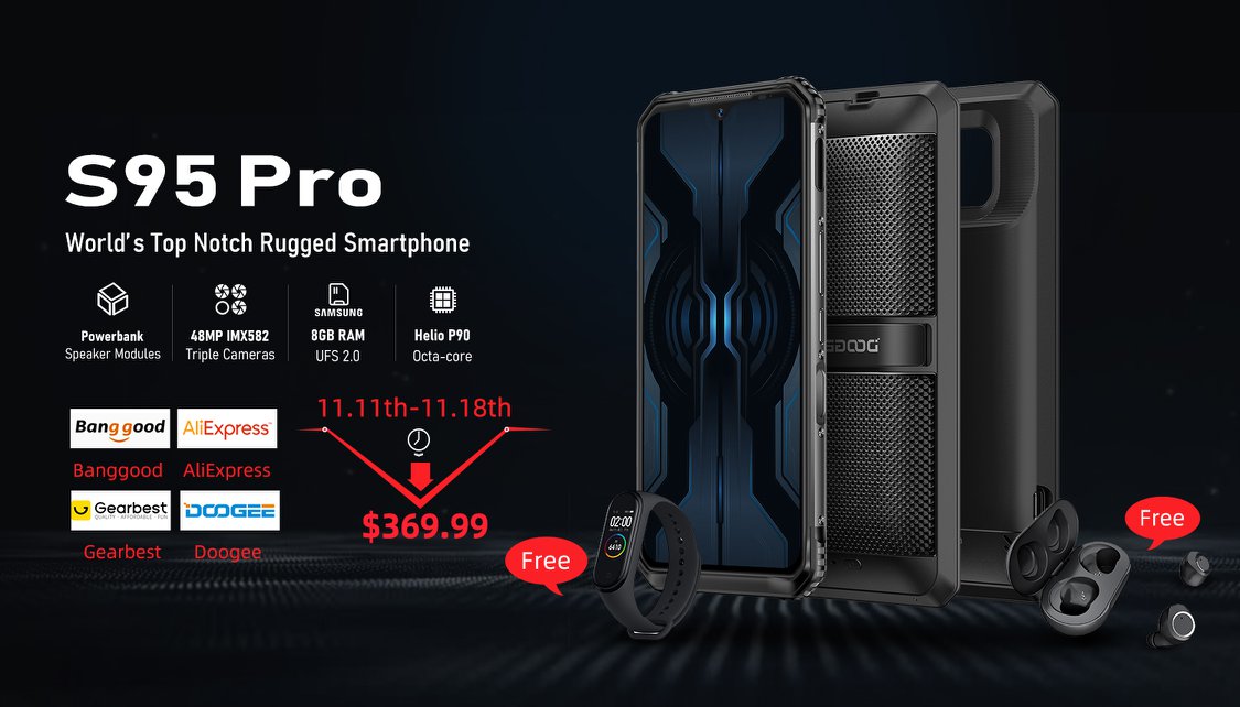 Doogee S95Pro is on selling now. You can get it on several channels at the same price. If you buy from our official websitewww.tomtop.com then you can get more $30 coupon by using code DG30 as well as wireless earphone for free.