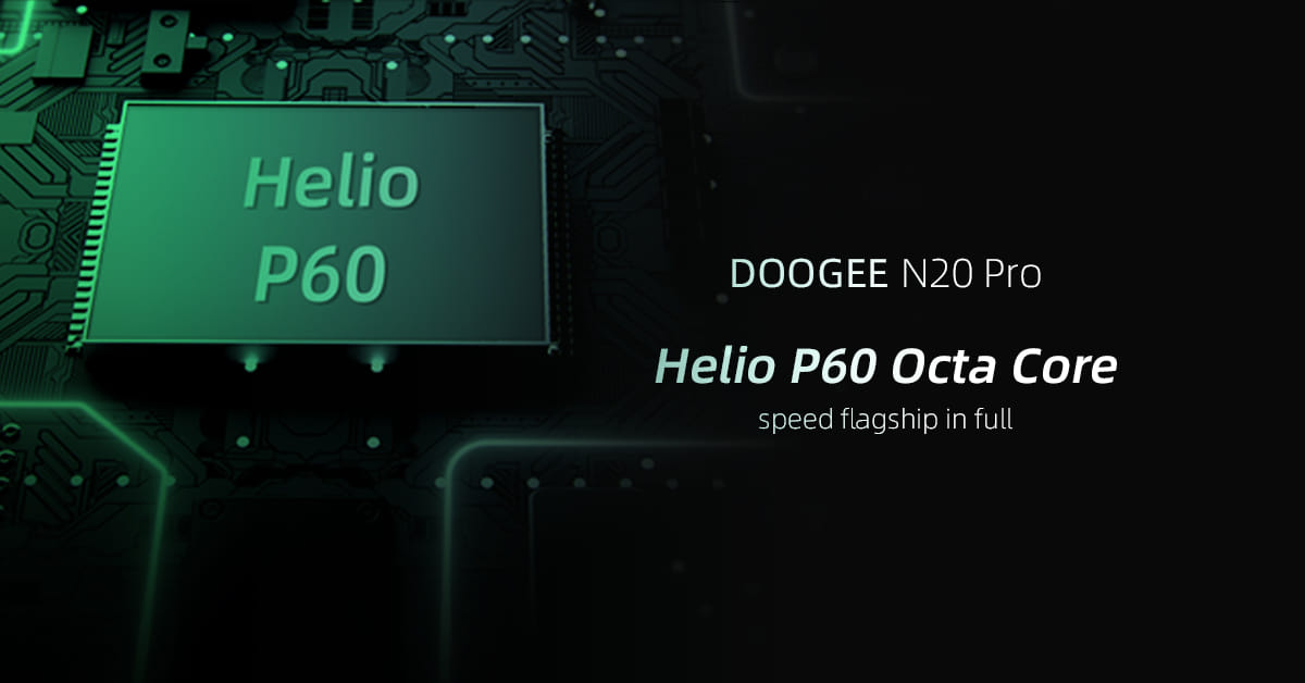 Powered by MT6771V/CA Helio P60, Octa Core 12nm, our most powerful and beautiful flagship #DoogeeN20Pro ever! #NextFuture  #TheLightofGemstone  Equipped with a octa-core processor, #DoogeeN20Pro delivers a smooth gaming and viewing experience.