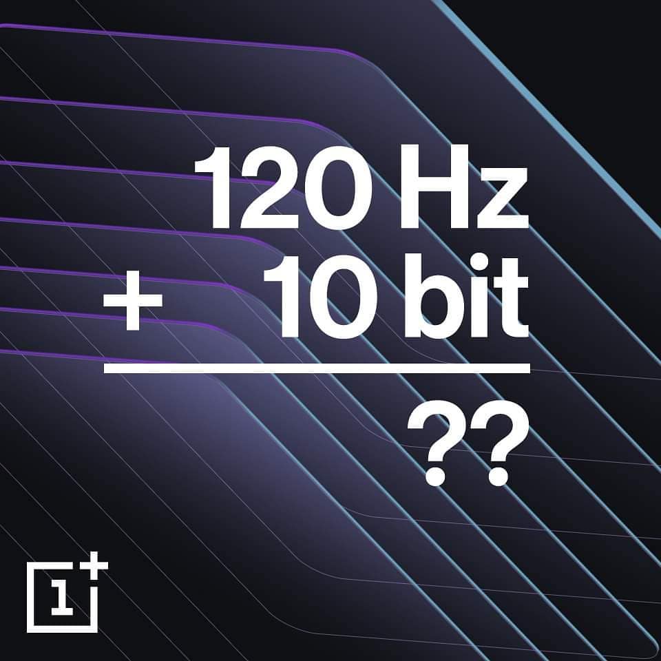 120 Hz + 10-bit = ?? 😎 Follow @oneplus.global.fans