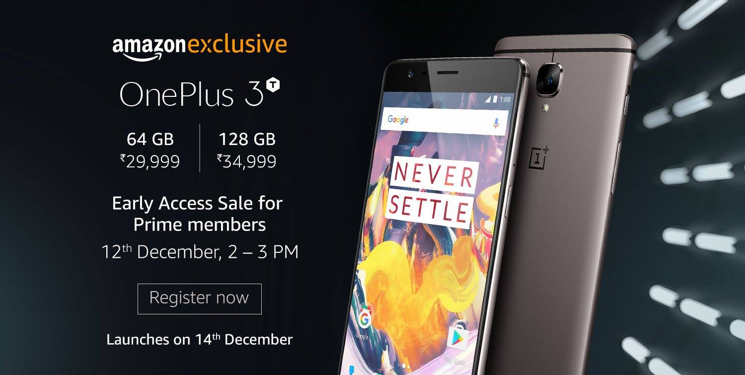 Oneplus 3T will launch on 14th December with an Early Access Sale for Prime Members on 12th December. Registrations are open! Register today by following the link https://www.tomtop.com/brands-oneplus-945/?aid=sqttseo