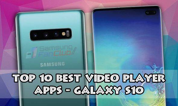 Top 10 Best SAMSUNG GALAXY S10 Video & Movie Player Apps