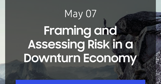 Join us this week for an online event tackling “Framing and Assessing Risk in a Downturn Economy” with Tim Casio, Sr. Director of M&A at Samsung NEXT & Amit Kapur, CFO at The Sparrey Consulting Group. Date: Thursday May 7th