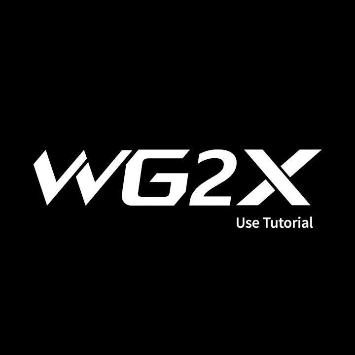 So far so good⛄, let's check for the tutorial of WG2X now!