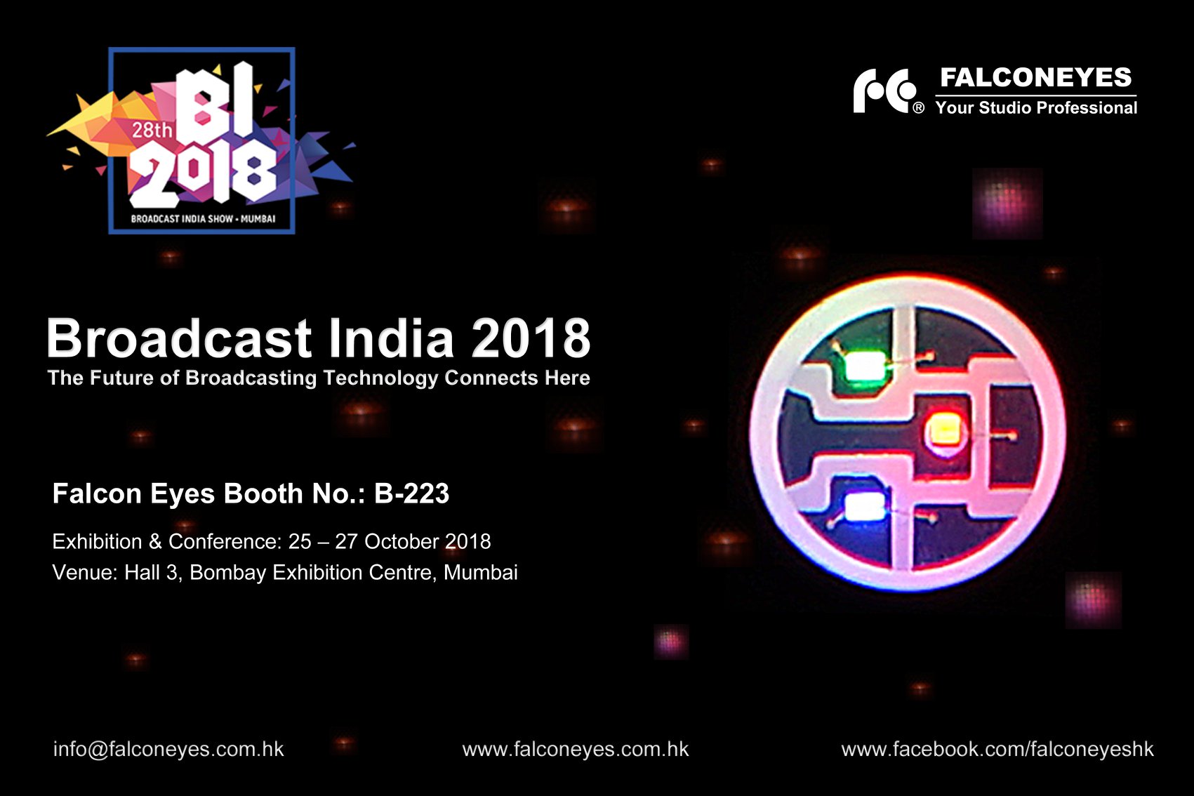 The Future of Broadcasting Technology Connects Here! We will be exhibiting at the Broadcast India Show 2018, visit our booth to check out the new RGBW lighting! 2018 Broadcast India Show...