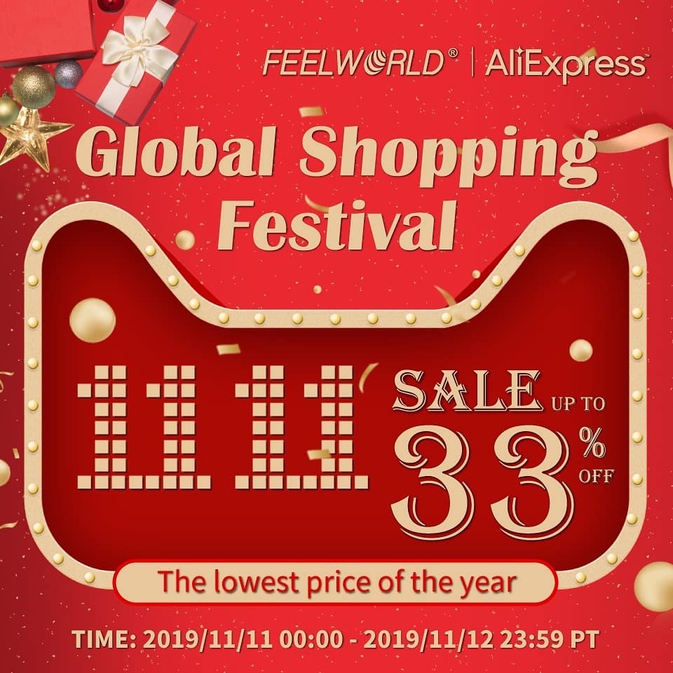 11.11 Global Shopping Festival is coming! FEELWOLD SALES UP TO 33% OFF on Camera Field monitor. You can get the lowest price of the year from our FEELWORLD Official Store in Aliexpress, free shipping to 200+ countries worldwide.  Get best discount and save more money! 