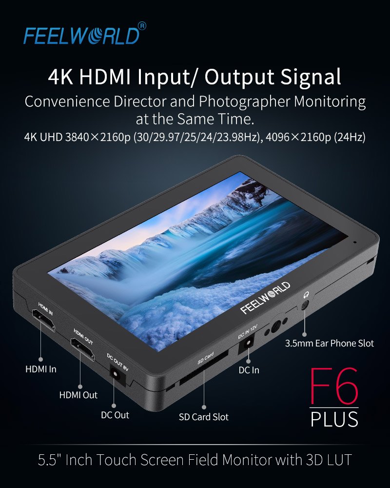 FEELWORLD new release F6 PLUS 5.5’’ 3D LUT touch screen monitor offers a flexible signal and power options. With 4K HDMI input/ output, directly to any DSLR. Convenience Director and Photographer Monitoring at the Same Time.