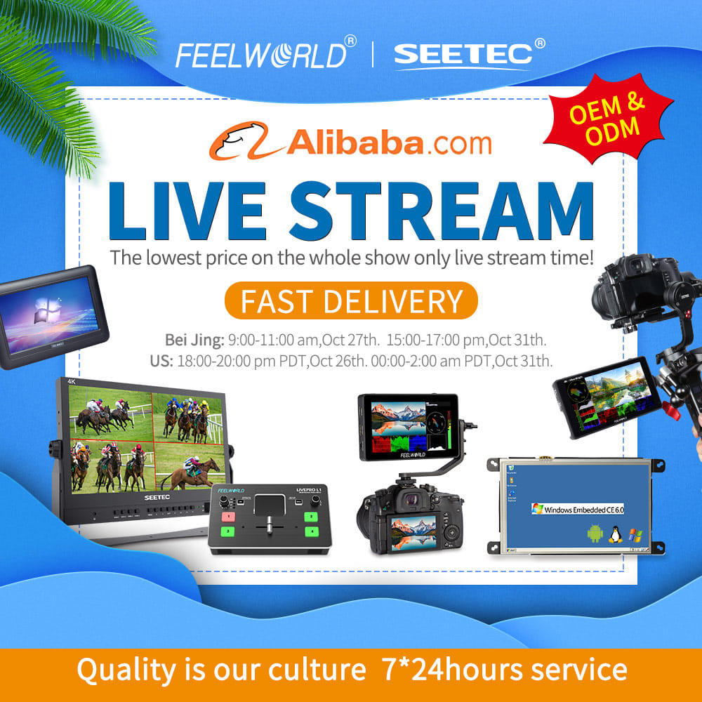 😃 Alibaba LIVE STREAM day is approaching, SEETEC broadcast monitor and FEELWORLD camera monitor will usher in the lowest prices ever during the October live stream.   Some products in the live stream are FREE SHIPPING, All products have 1 Year Warranty. SEETEC Alibaba live Stream Link at:... 🙌 Beijing Time: 9:00-11:00am,Oct 27th,2020