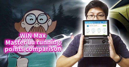 GPD WIN Max Master LU runing ponits comparison.