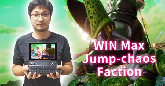 HD720P GPD WIN MAX Medium and High quality try to play the 12th  JUMP Chaos Factions