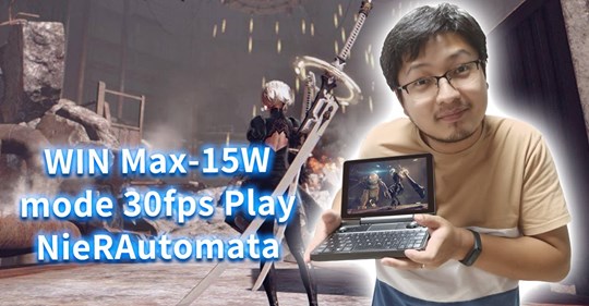 HD 720P With a shot—GPD WIN MAX Low power 15W mode 30fps Play NieRAutomata