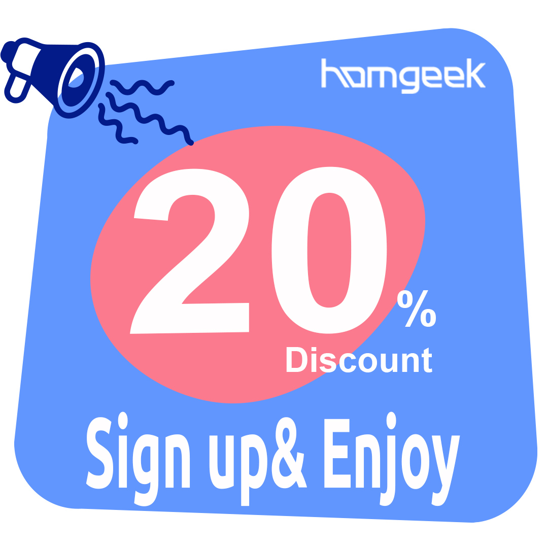 Enjoy the 20% discount for Homgeek Products🥰