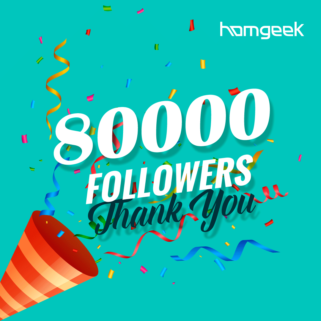 🎉🎉🎉Congratulation Homgeek reach 80000 members